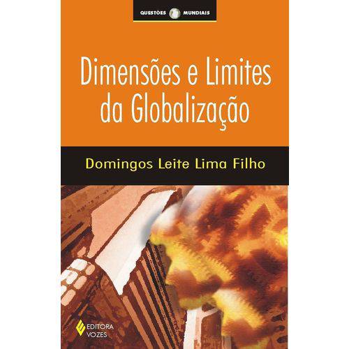Dimensões e Limites da Globalização - Col. Questões Mundiais