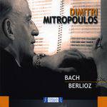 Dimitri Mitropoulos Interpreta Bach, Berlioz (Importado)