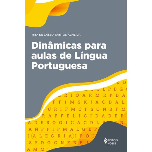 Dinamicas para Aulas de Lingua Portuguesa - Vozes
