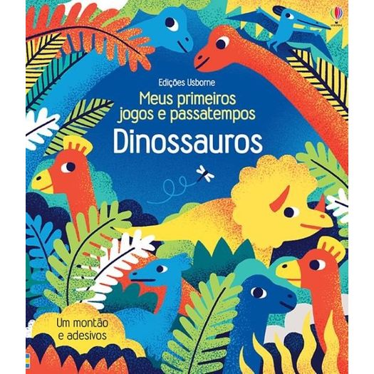 Dinossauros - Meus Primeiros Jogos e Passatempos - Usborne