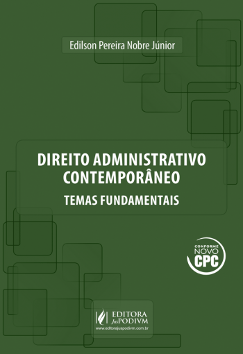 Direito Administrativo Contemporâneo - Temas Fundamentais (2016)