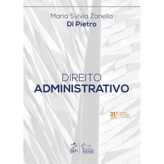 Direito Administrativo - Di Pietro - Forense - 31ed