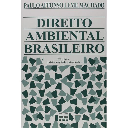 Direito Ambiental Brasileiro - Malheiros