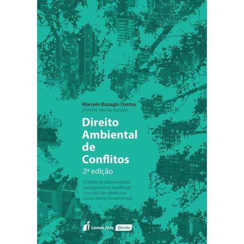 Direito Ambiental de Conflitos - 2ª Ed. - 2017