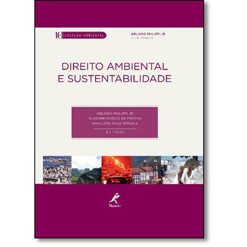 Direito Ambiental e Sustentabilidade - Vol.18 - Coleção Ambiental