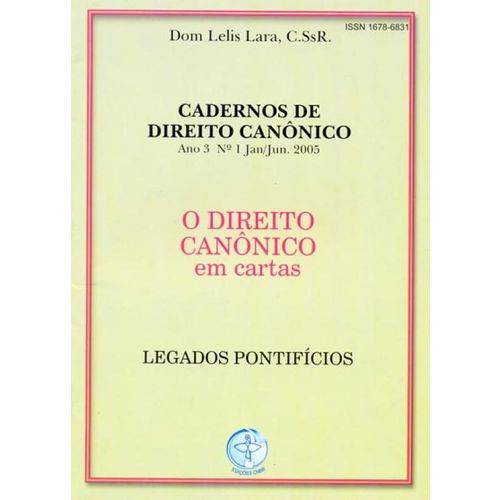 Direito Canonico em Cartas, o - Legados Pontificios