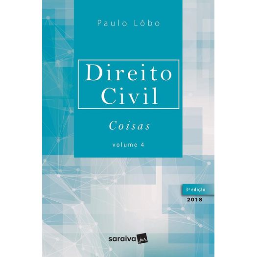 Direito Civil Coisas - Lobo - Saraiva - 3ed