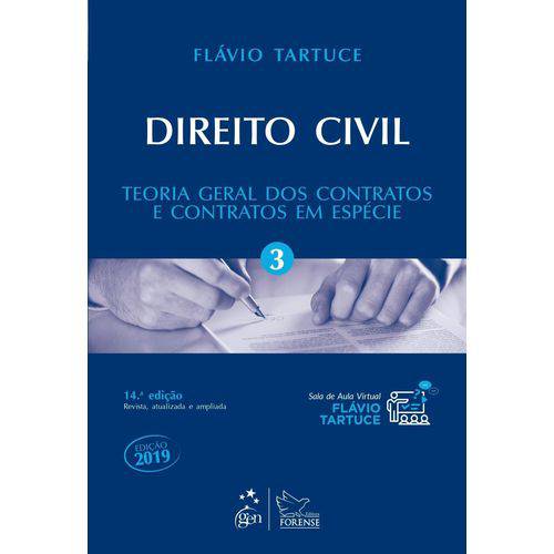 Direito Civil - Teoria Geral dos Contratos e Contratos em Espécie - Vol. 3 - 14ª Ed.2018