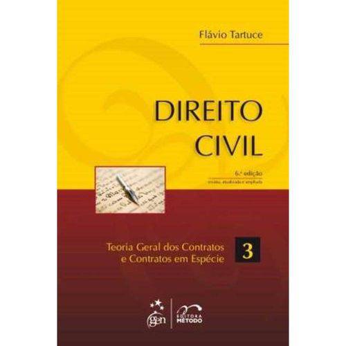 Direito Civil, Vol.3 - Teoria Geral dos Contratos e Contratos em Espécie - 6ª Ed. 2011