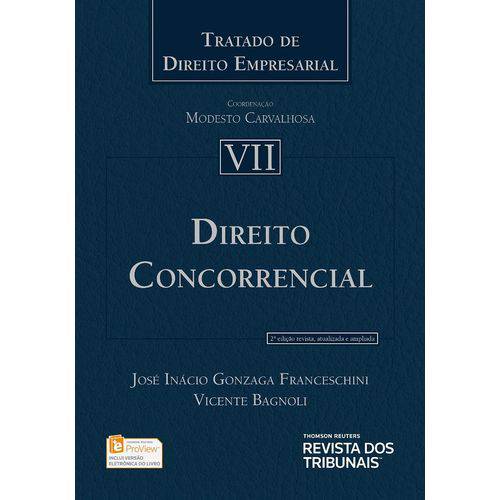 Direito Concorrencial - Tratado de Direito Empresarial - Volume Vii - 2ª Edição (2018)