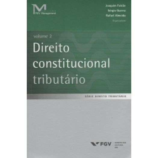 Direito Constitucional Tributario - Vol 2 - Fgv