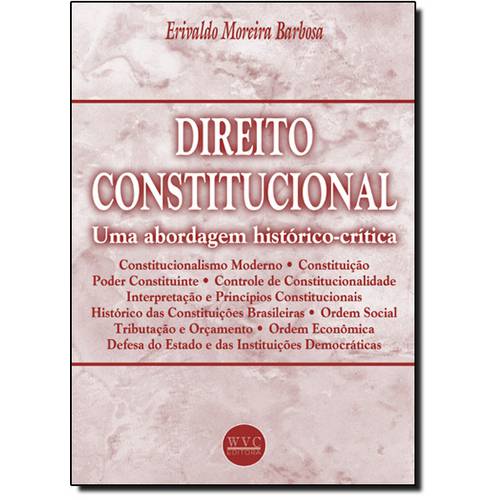 Direito Constitucional - uma Abordagem Historico-Critica