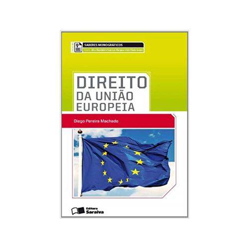 Direito da União Europeia 1ªed. - Saraiva