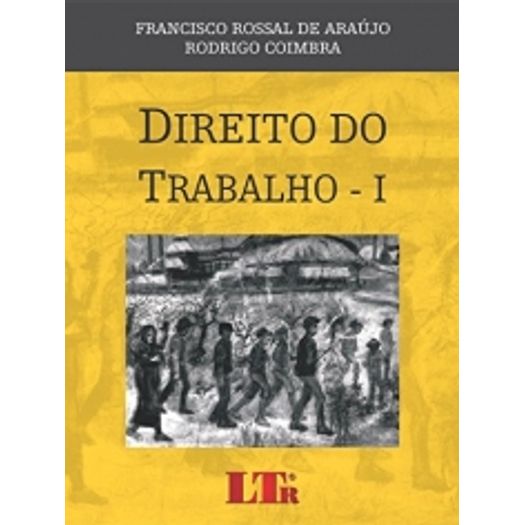 Direito do Trabalho I - Coimbra - Ltr
