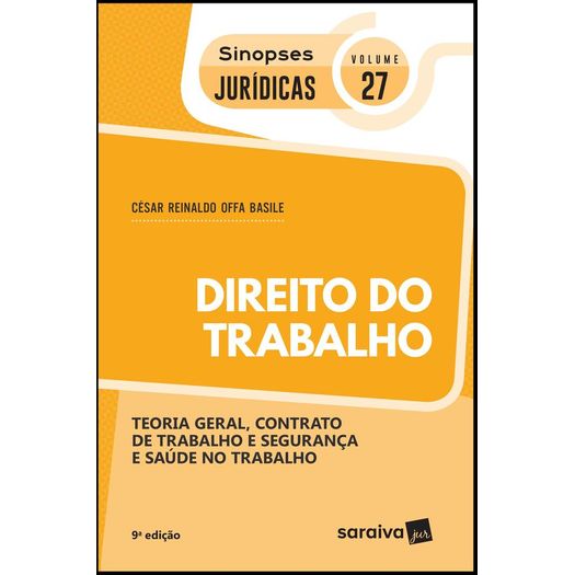Direito do Trabalho - Vol 27 - Sinopses Juridicas - Saraiva