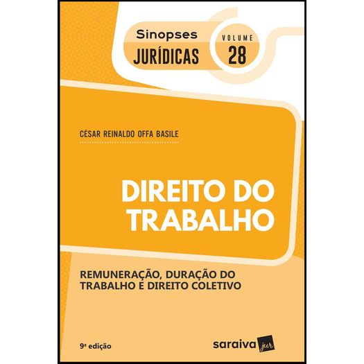 Direito do Trabalho - Vol 28 - Sinopses Juridicas - Saraiva
