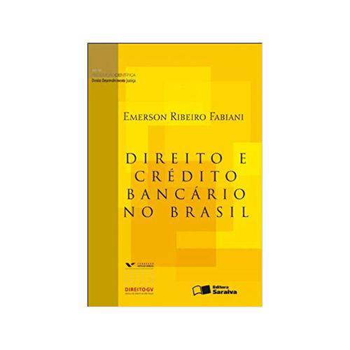 Direito e Crédito Bancário no Brasil 1ªed. - Saraiva