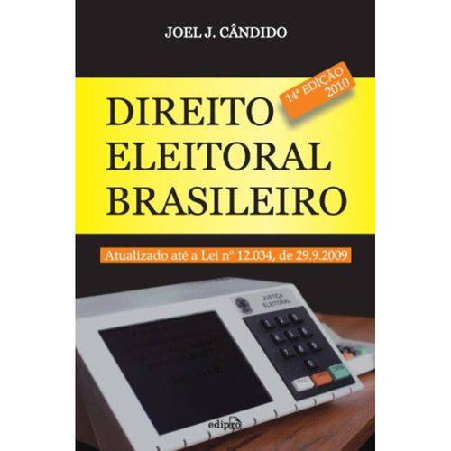 Direito Eleitoral Brasileiro - 14ª Ed. 2010
