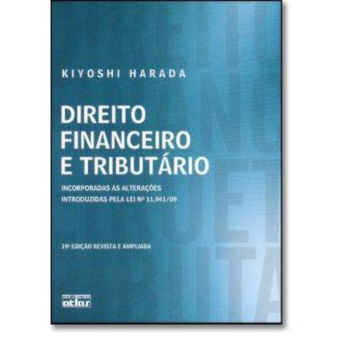 Direito Financeiro e Tributario - 19ª Edicao