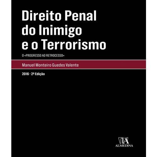 Direito Penal do Inimigo e o Terrorismo - 2 Ed