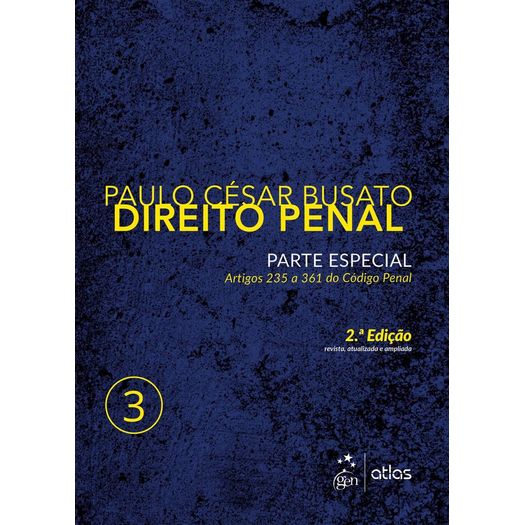 Direito Penal - Parte Especial - Vol 3 - Busato - Atlas