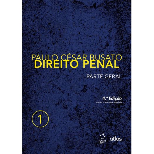 Direito Penal - Parte Geral - Vol 1 - Busato - Atlas
