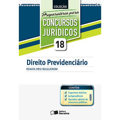 Direito Previdenciário: Coleção Preparatória para Concursos Jurídicos - (Volume 18)