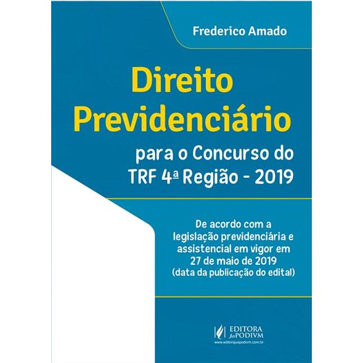 Direito Previdenciario para o Concurso do Trf 4 Regiao - 2019 - Juspodivm