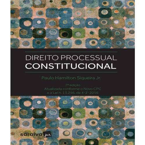 Direito Processo Constitucional - 07 Ed