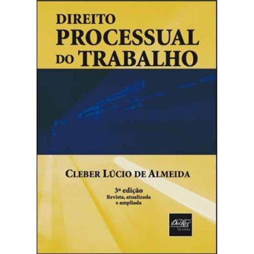 Direito Processual do Trabalho - 3ª Ed. 2009