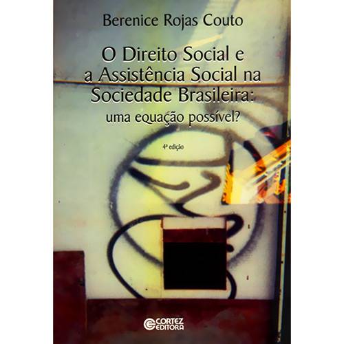 Direito Social e a Assistência Social na Sociedade Brasileira: uma Equação Possível?