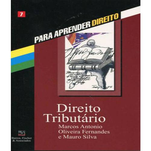 Direito Tributario - para Aprender Direito - Vol 07