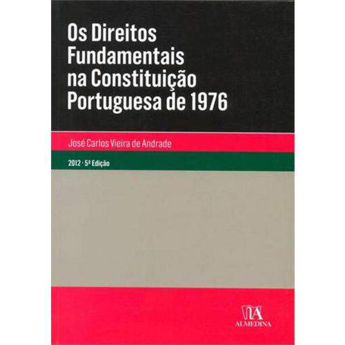 Direitos Fundamentais na Constituiçao Portuguesa de 1976, os