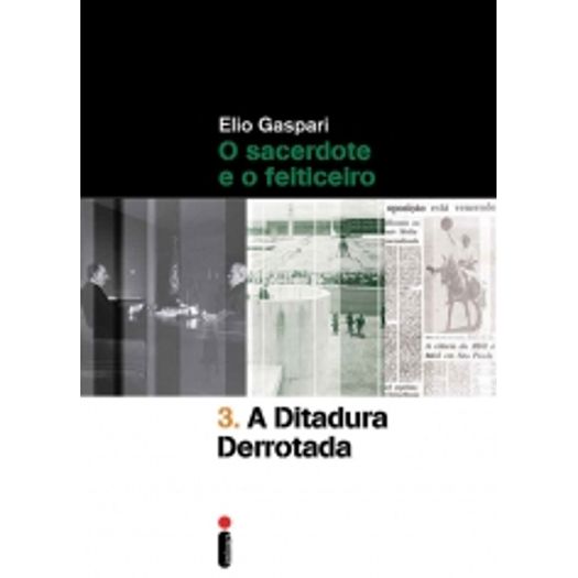 Ditadura Derrotada, a Vol 3 - Intrinseca