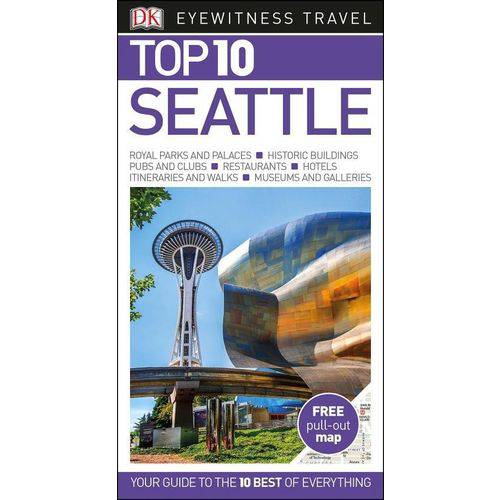 Dk Eyewitness Seattle Top 10 Travel Guide