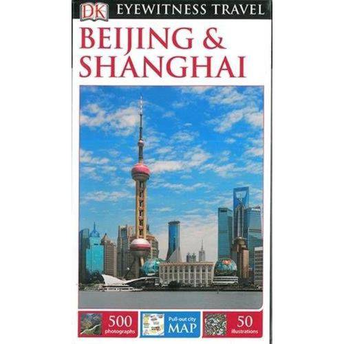 Dk Eyewitness Travel Guide - Beijing & Shanghai