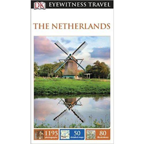 Dk Eyewitness Travel Guide: Netherlands