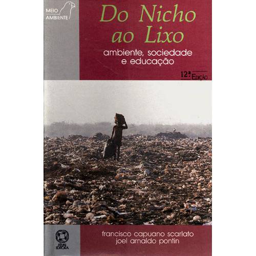 Do Nicho ao Lixo: Ambiente, Sociedade e Educação