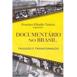 Documentário no Brasil: Tradição e Transformação