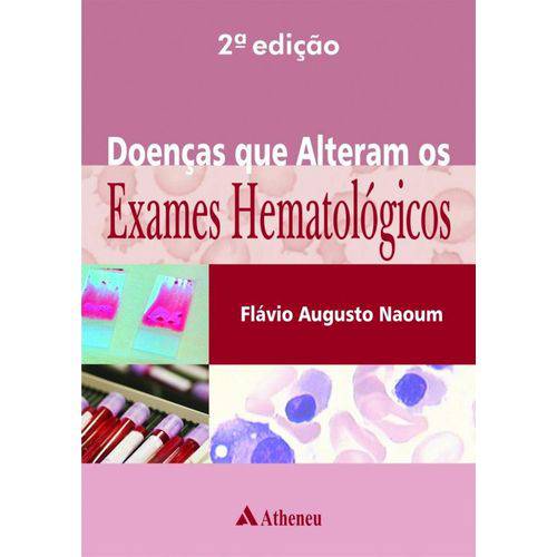 Doencas que Alteram os Exames Hematologicos - 2ª Ed