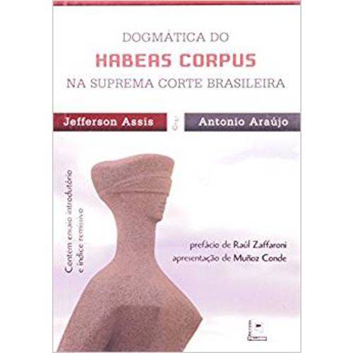 Dogmática do Habeas Corpus na Suprema Corte Brasileira