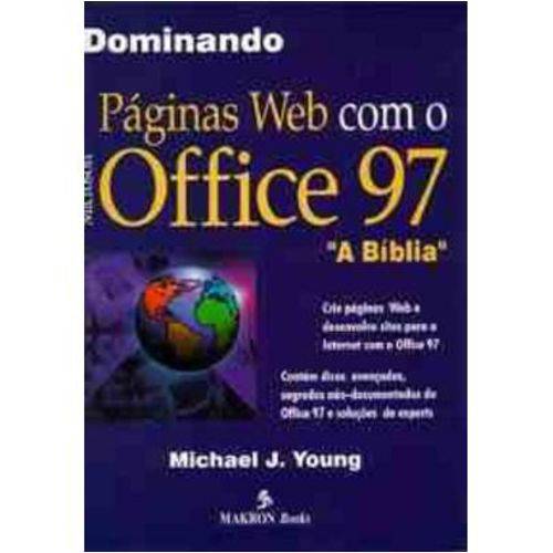 Dominando Paginas Web C/ o Ms Office 97 -Bibl