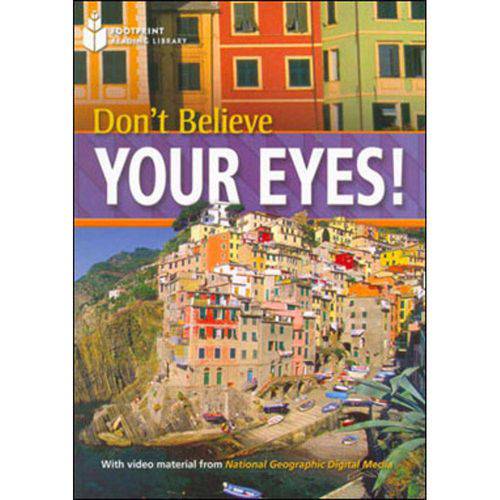 Don´T Believe Your Eyes! - Footprint Reading Library - Level 1 - American English
