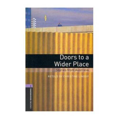 Doors To a Wilder Place (oxford Bookworm Library 4) 3ed