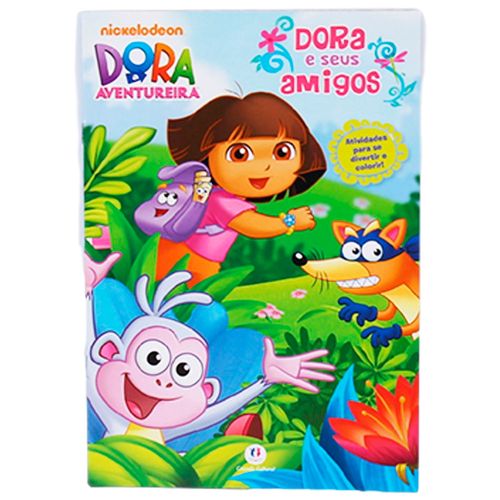 Dora, a Aventureira: Dora e Seus Amigos - Atividade para se Divertir e Colorir Dora a Aventureira Dora e Seus Amigos Atividades para se Divertir e Colorir!