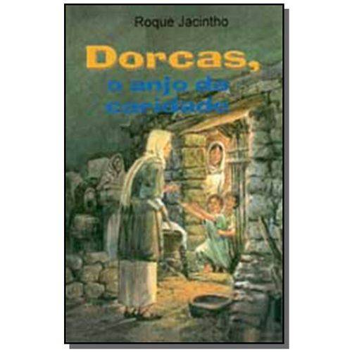 Dorcas, o Anjo da Caridade