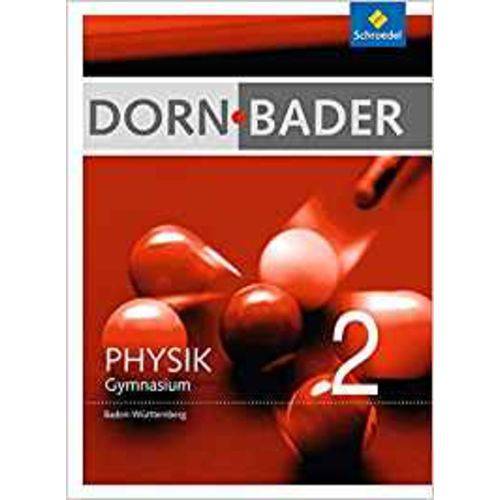 Dorn/Bader Physik Si Ausgabe 2012 Schülerband 2