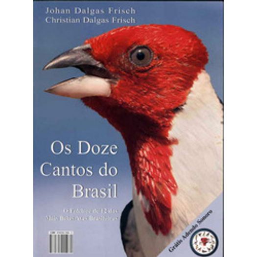 Doze Cantos do Brasil, os - Livro e Relogio - Dalgas