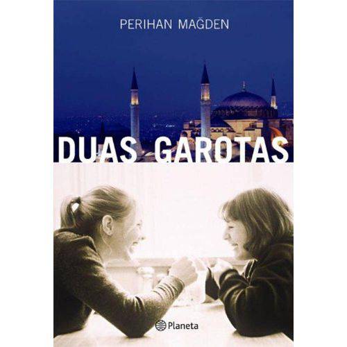 Duas Garotas - 1ª Ed. 2010