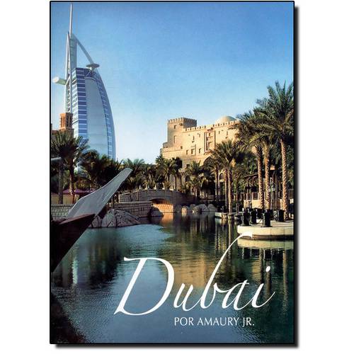 Dubai por Amaury Jr. - Edição Luxo